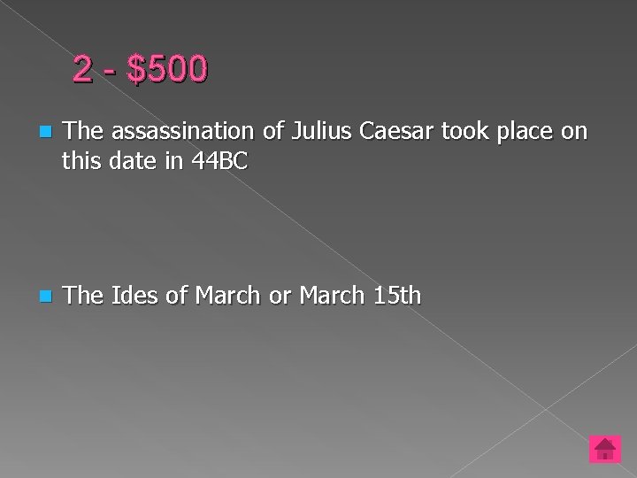 2 - $500 n The assassination of Julius Caesar took place on this date