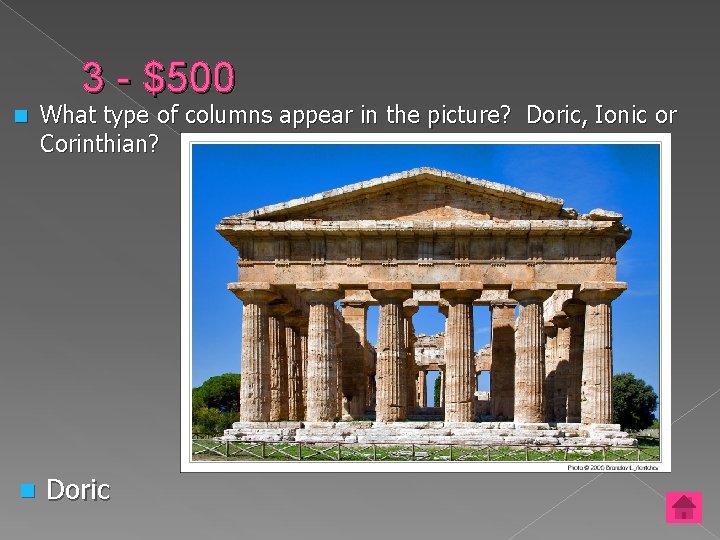 3 - $500 n n What type of columns appear in the picture? Doric,