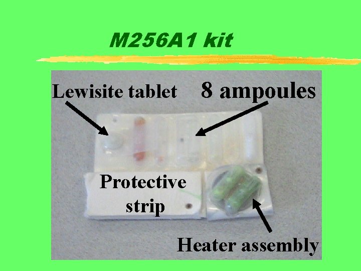 M 256 A 1 kit 8 ampoules Lewisite tablet Protective strip Heater assembly 