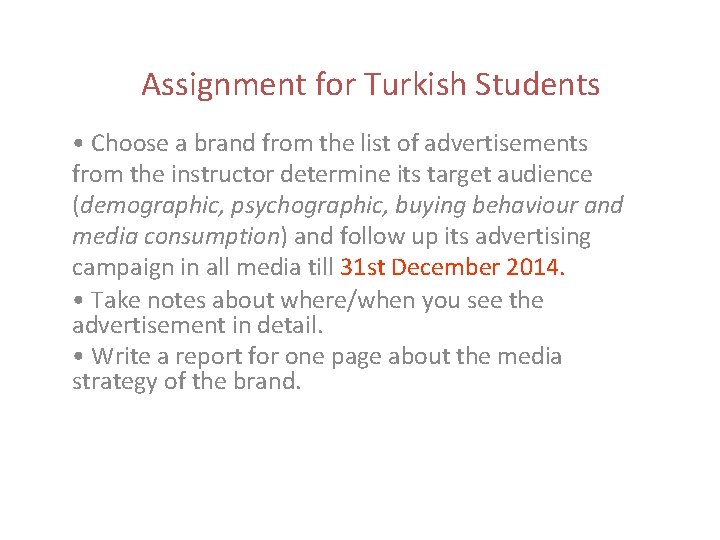 Assignment for Turkish Students • Choose a brand from the list of advertisements from