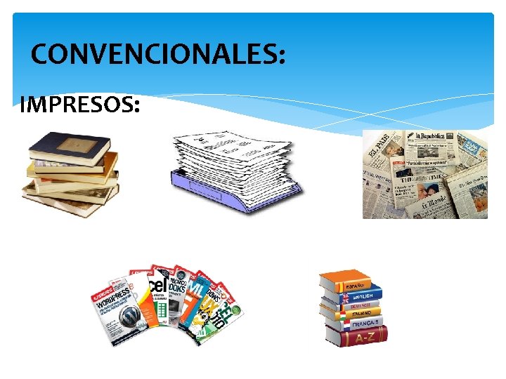 CONVENCIONALES: IMPRESOS: 