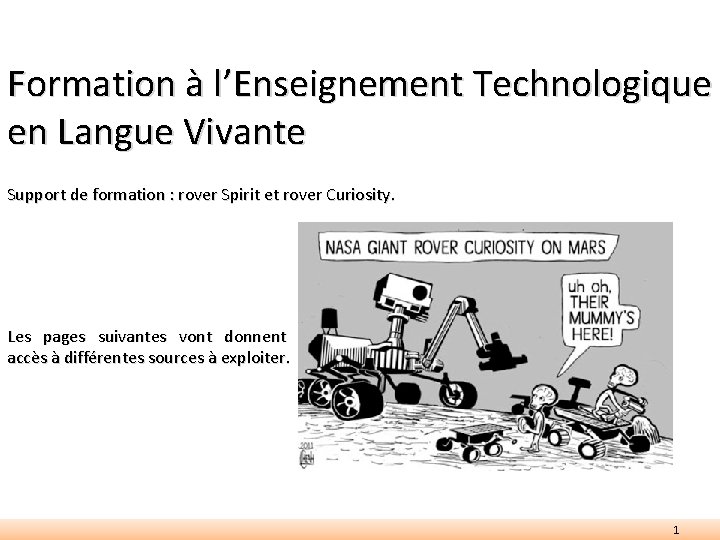 Formation à l’Enseignement Technologique en Langue Vivante Support de formation : rover Spirit et