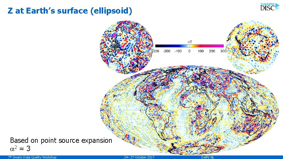 Z at Earth’s surface (ellipsoid) Based on point source expansion a 2 = 3