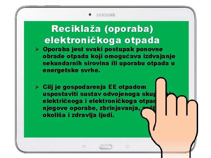 Reciklaža (oporaba) elektroničkoga otpada Ø Oporaba jest svaki postupak ponovne obrade otpada koji omogućava