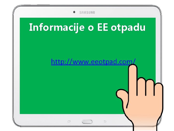 Informacije o EE otpadu http: //www. eeotpad. com/ 