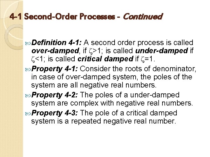 4 -1 Second-Order Processes - Continued Definition 4 -1: A second order process is
