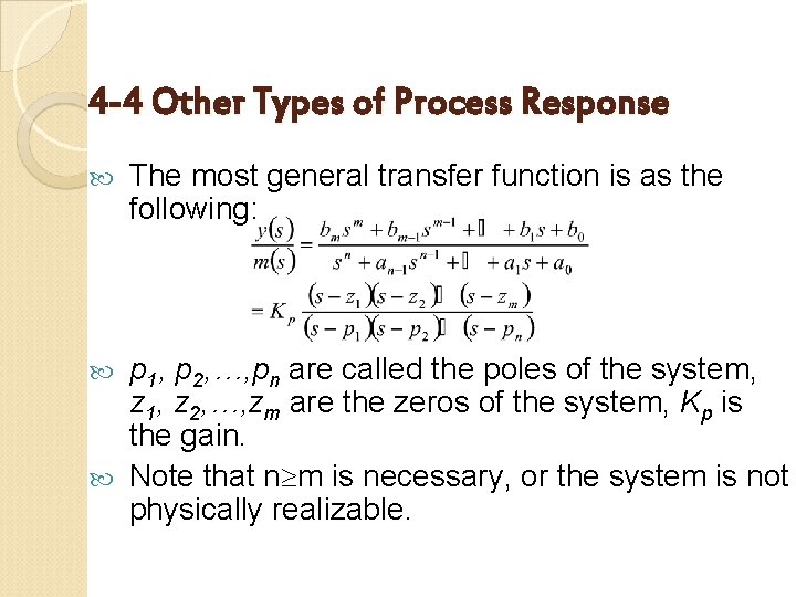 4 -4 Other Types of Process Response The most general transfer function is as