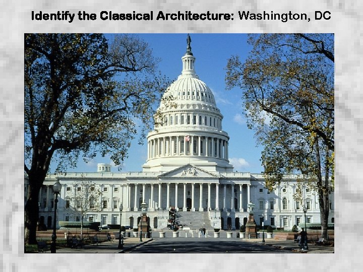 Identify the Classical Architecture: Washington, DC 