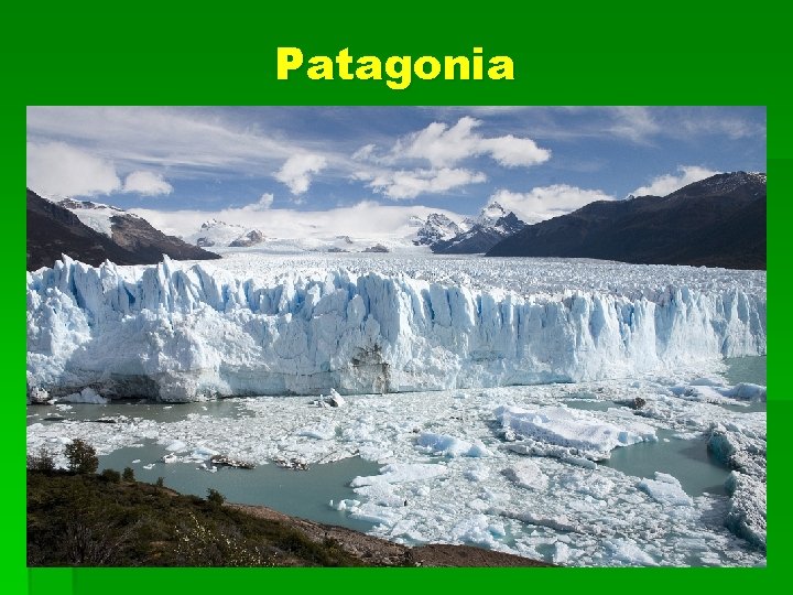 Patagonia 