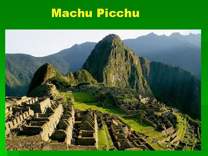 Machu Picchu 