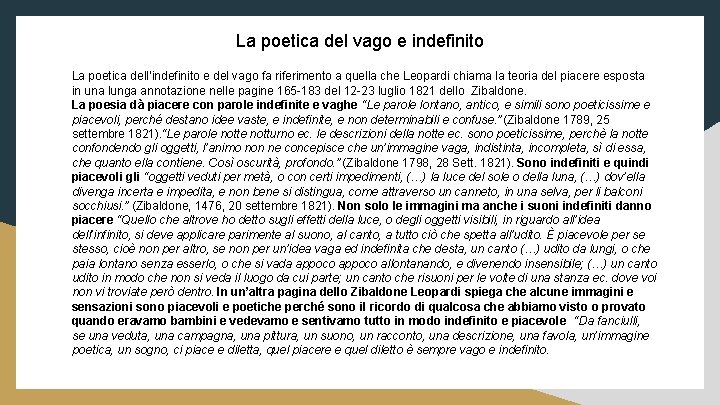 La poetica del vago e indefinito La poetica dell’indefinito e del vago fa riferimento