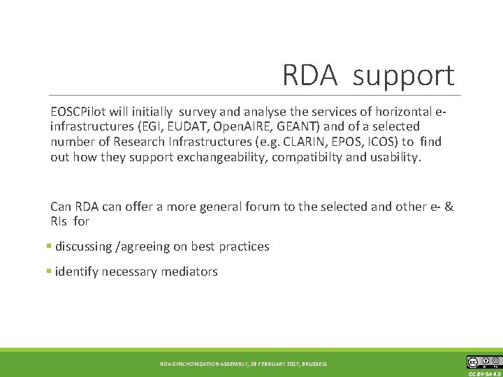RDA support EOSCPilot will initially survey and analyse the services of horizontal einfrastructures (EGI,