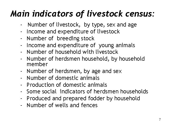 Main indicators of livestock census: - - Number of livestock, by type, sex and