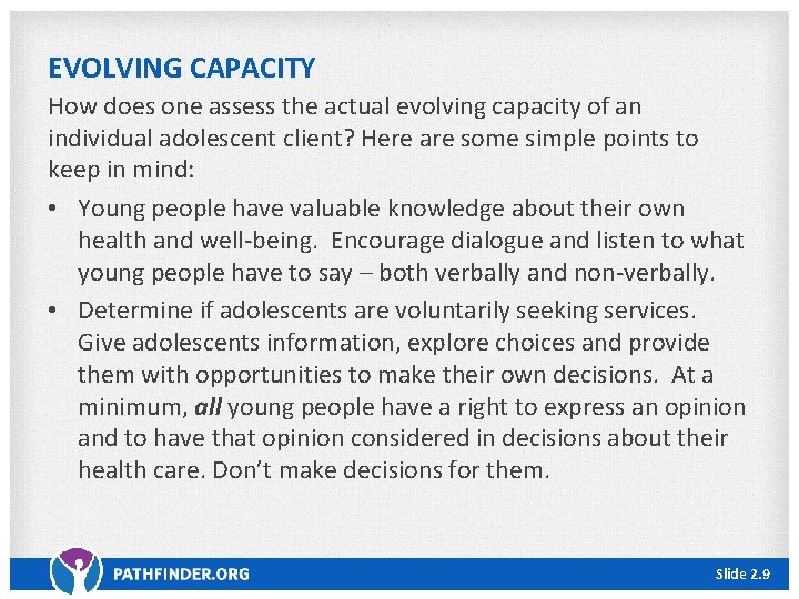 EVOLVING CAPACITY How does one assess the actual evolving capacity of an individual adolescent