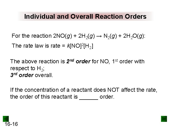 Individual and Overall Reaction Orders For the reaction 2 NO(g) + 2 H 2(g)