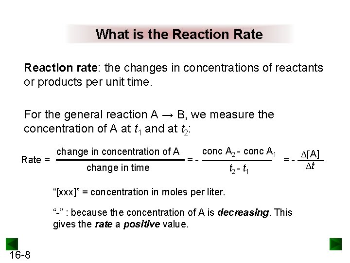 What is the Reaction Rate Reaction rate: the changes in concentrations of reactants or