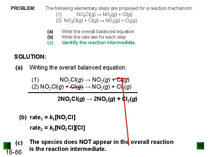 PROBLEM: The following elementary steps are proposed for a reaction mechanism: (1) NO 2