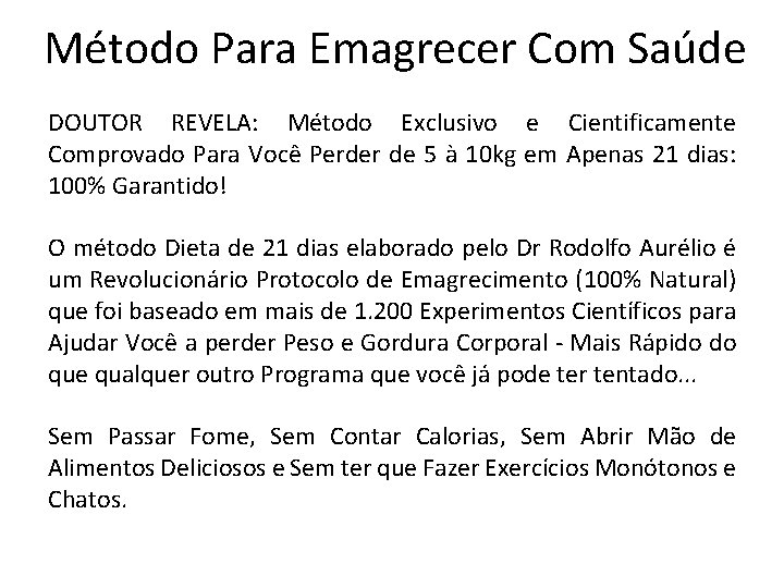 Método Para Emagrecer Com Saúde DOUTOR REVELA: Método Exclusivo e Cientificamente Comprovado Para Você