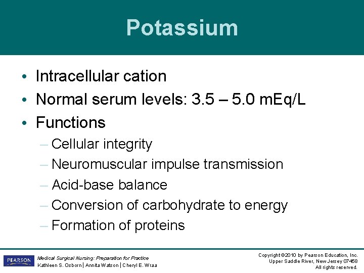 Potassium • Intracellular cation • Normal serum levels: 3. 5 – 5. 0 m. Potassium • Intracellular cation • Normal serum levels: 3. 5 – 5. 0 m.