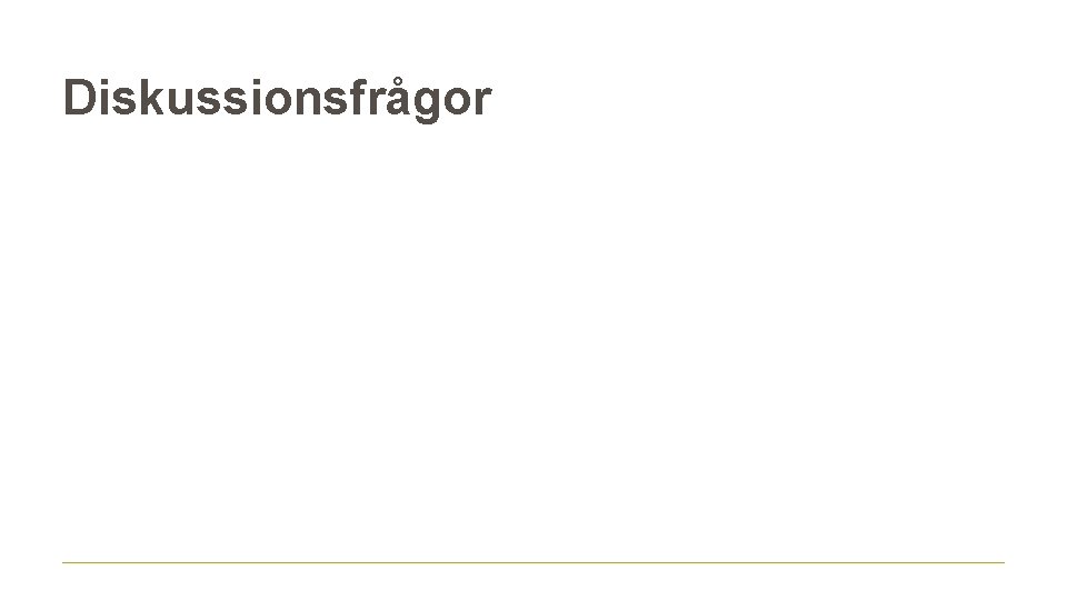 Diskussionsfrågor 