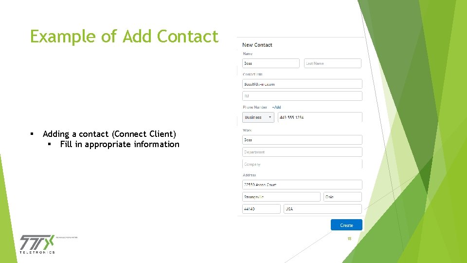 Example of Add Contact § Adding a contact (Connect Client) § Fill in appropriate