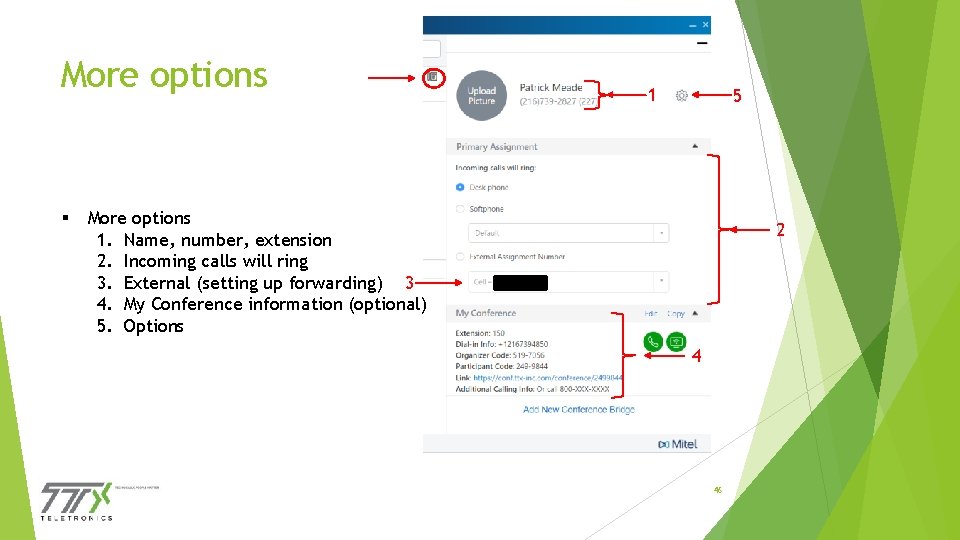 More options § 1 5 More options 1. Name, number, extension 2. Incoming calls