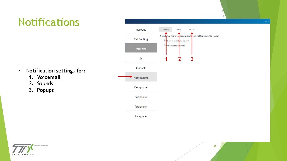 Notifications 1 § 2 3 Notification settings for: 1. Voicemail 2. Sounds 3. Popups