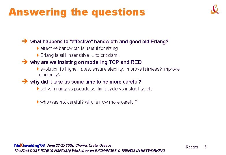 Answering the questions è what happens to "effective" bandwidth and good old Erlang? 4