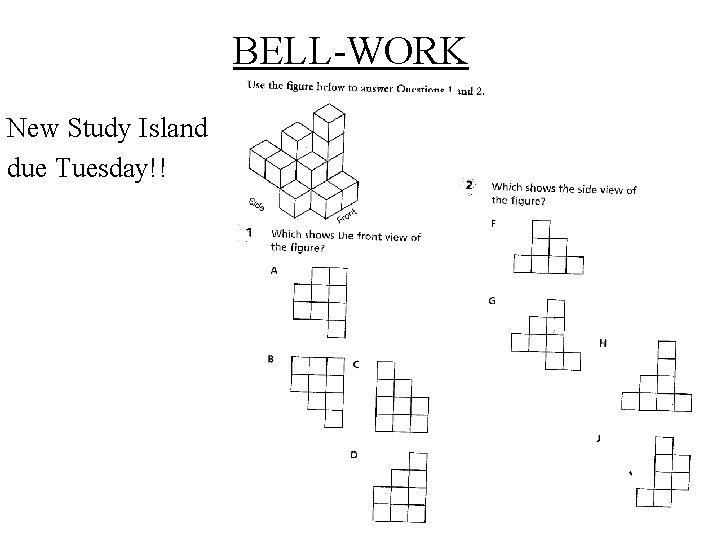 BELL-WORK New Study Island due Tuesday!! 