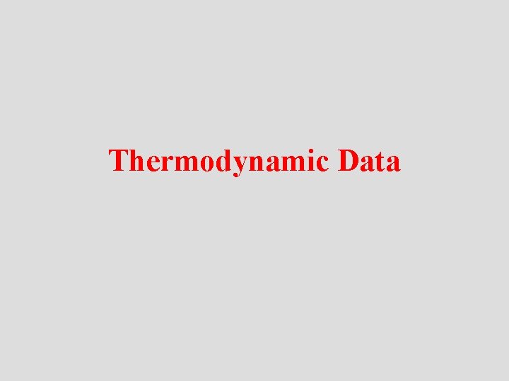 Thermodynamic Data 