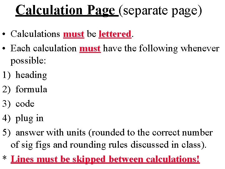 Calculation Page. Examples Lab Report WriteUp 1 Must be in blue