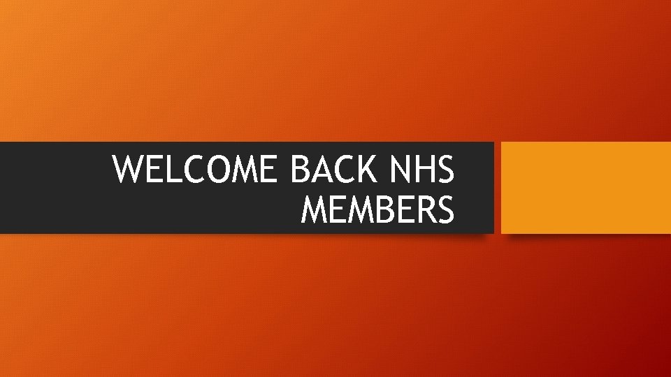 WELCOME BACK NHS MEMBERS 