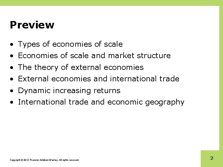 Preview • Types of economies of scale • Economies of scale and market structure