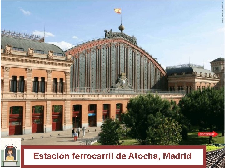 Capítulo 3 Fin del vocabulario 3. 1 Estación ferrocarril de Atocha, Madrid 