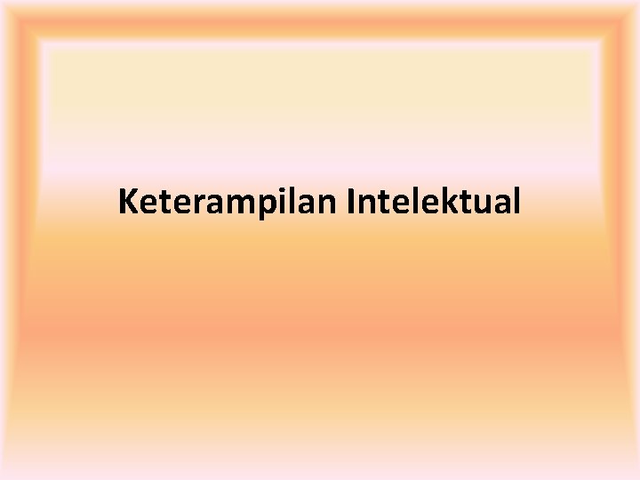 Keterampilan Intelektual 