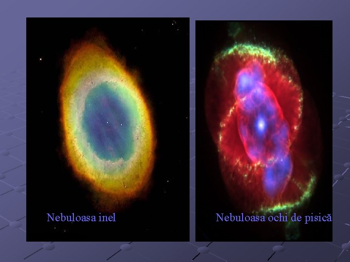 Nebuloasa inel Nebuloasa ochi de pisică 