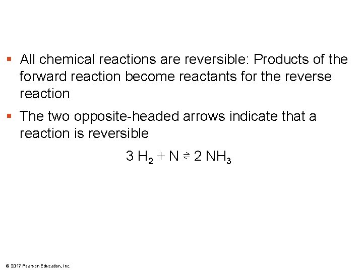 § All chemical reactions are reversible: Products of the forward reaction become reactants for § All chemical reactions are reversible: Products of the forward reaction become reactants for
