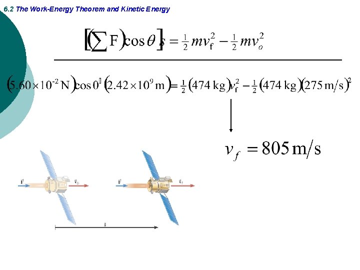 6. 2 The Work-Energy Theorem and Kinetic Energy 