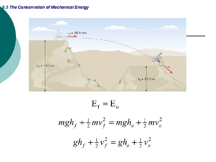 6. 5 The Conservation of Mechanical Energy 