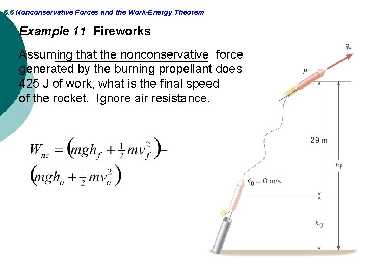 6. 6 Nonconservative Forces and the Work-Energy Theorem Example 11 Fireworks Assuming that the