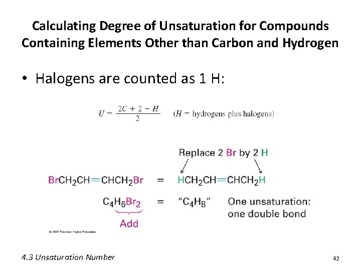 Calculating Degree of Unsaturation for Compounds Containing Elements Other than Carbon and Hydrogen • Calculating Degree of Unsaturation for Compounds Containing Elements Other than Carbon and Hydrogen •