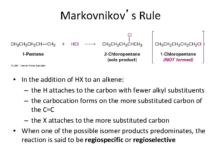 Markovnikov’s Rule • In the addition of HX to an alkene: – the H Markovnikov’s Rule • In the addition of HX to an alkene: – the H