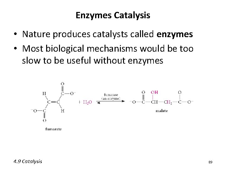Enzymes Catalysis • Nature produces catalysts called enzymes • Most biological mechanisms would be Enzymes Catalysis • Nature produces catalysts called enzymes • Most biological mechanisms would be