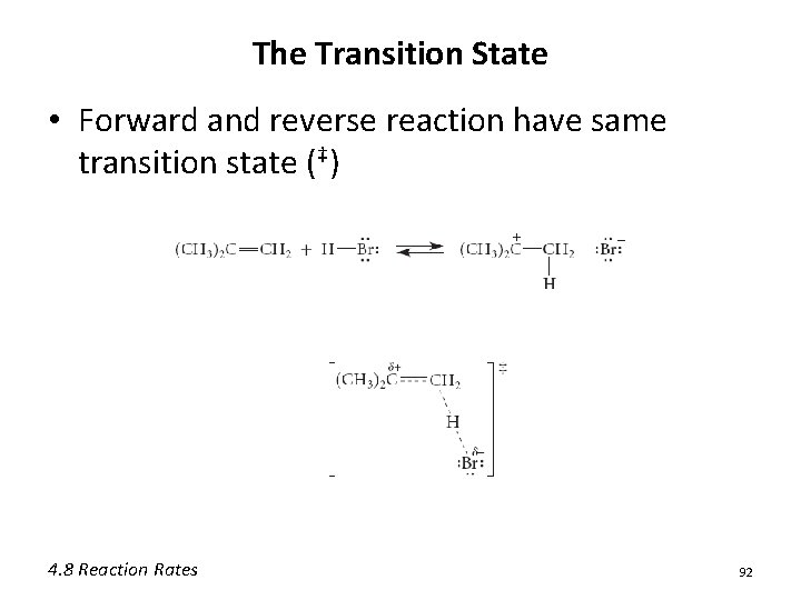 The Transition State • Forward and reverse reaction have same transition state (‡) 4. The Transition State • Forward and reverse reaction have same transition state (‡) 4.