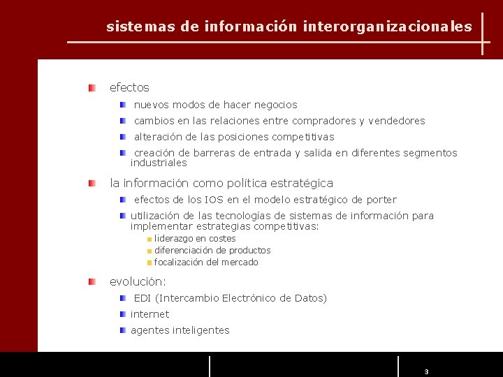 sistemas de información interorganizacionales efectos nuevos modos de hacer negocios cambios en las relaciones