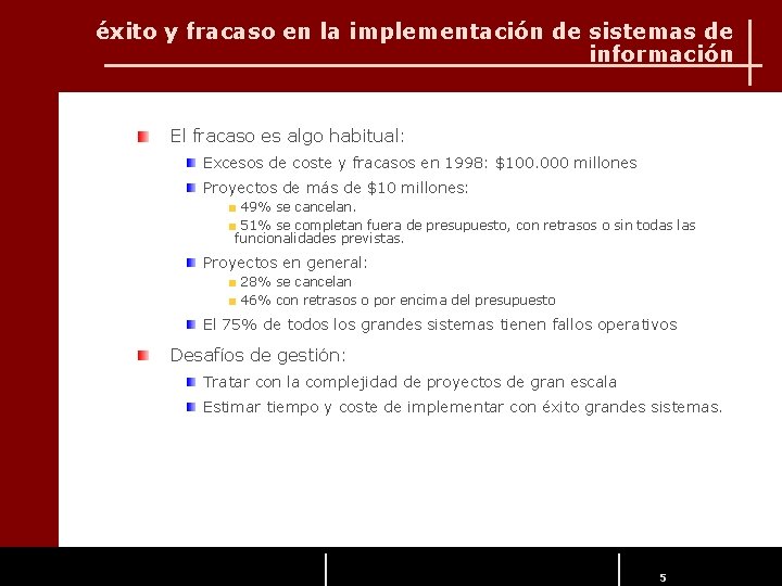 éxito y fracaso en la implementación de sistemas de información El fracaso es algo