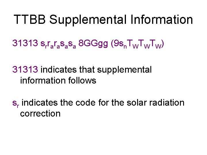 TTBB Supplemental Information 31313 srrarasasa 8 GGgg (9 sn. TWTWTW) 31313 indicates that supplemental