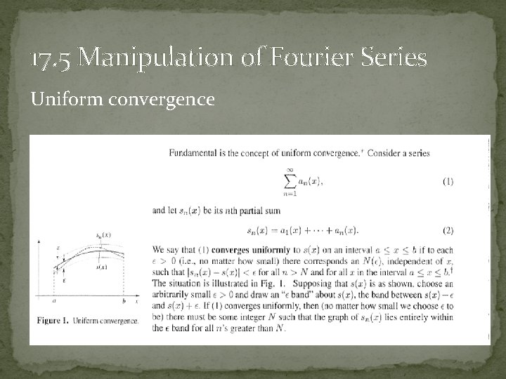 17. 5 Manipulation of Fourier Series Uniform convergence 