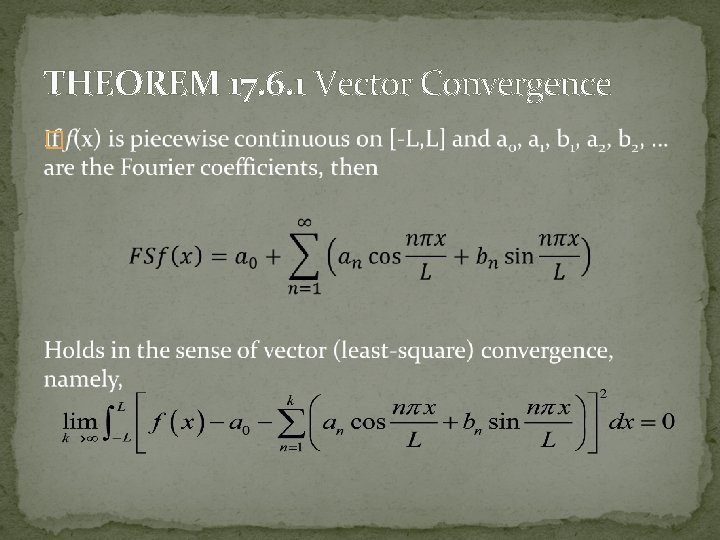 THEOREM 17. 6. 1 Vector Convergence � 