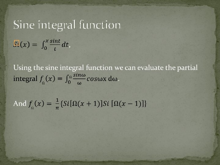 Sine integral function � 